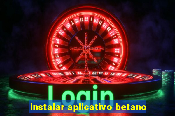 instalar aplicativo betano